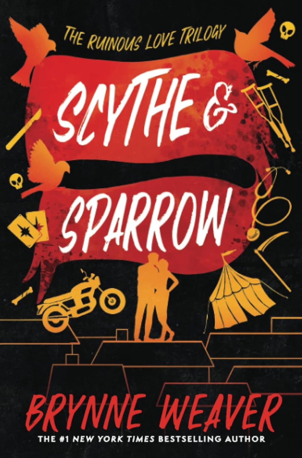 Scythe & Sparrow: The Ruinous Love Trilogy (The Ruinous Love Trilogy, 3)