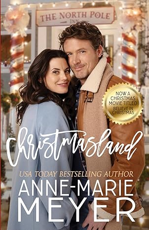 Christmasland: A Sweet, Small Town Romantic Comedy (The Christmas Romance Collection)